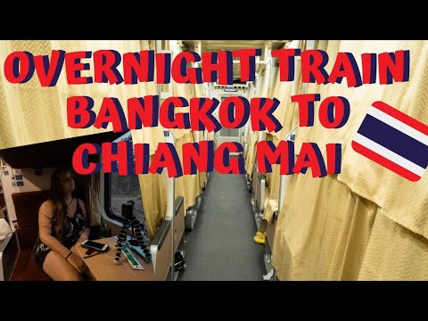 Overnight Train From Bangkok To Chiang Mai... 13 Hour Journey!