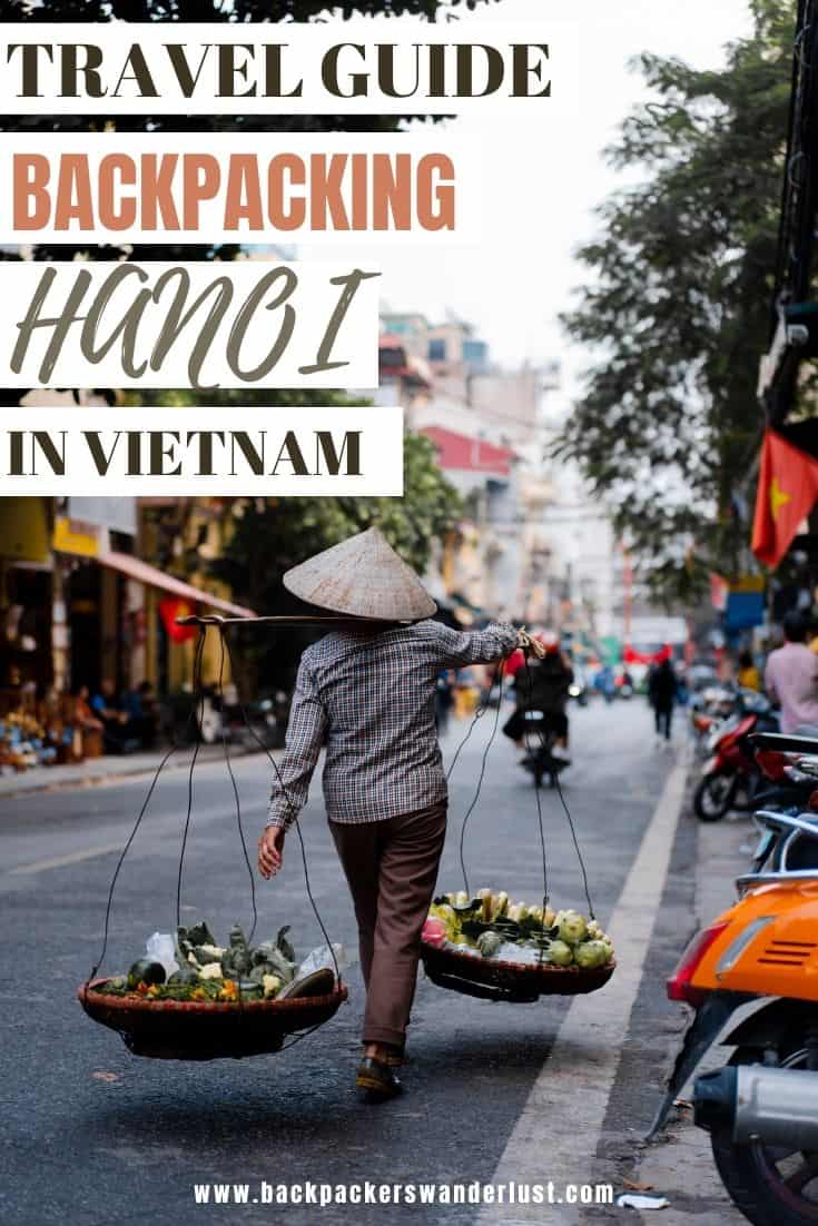 Backpacking Hanoi On A Budget: My Top Travel Tips 36 Find out everything you need to know about backpacking Hanoi on a budget while in Vietnam. I will be giving you all the information you need to know such as costs, getting around, accommodation, what to do and so much more!