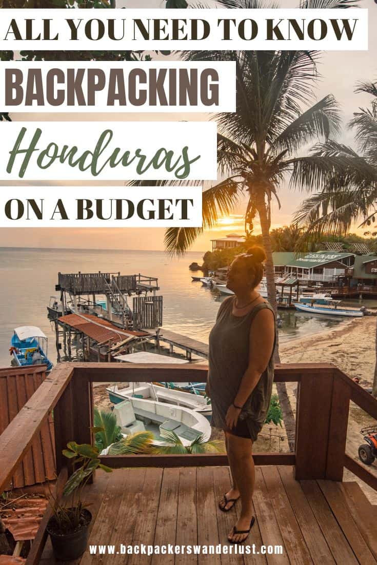 Backpacking Honduras: The Ultimate Guide For Backpackers & First Time Visitors 2025 35 Find out absolutely everything you need to know about backpacking Honduras! I was amazed at how much of an incredible backpacker-friendly country this is, though a lot of people don't put in the effort to explore it. Well, be like the minority as I share with you my best travel tips, money, important information, top places to see, and more in this guide to backpacking Honduras!