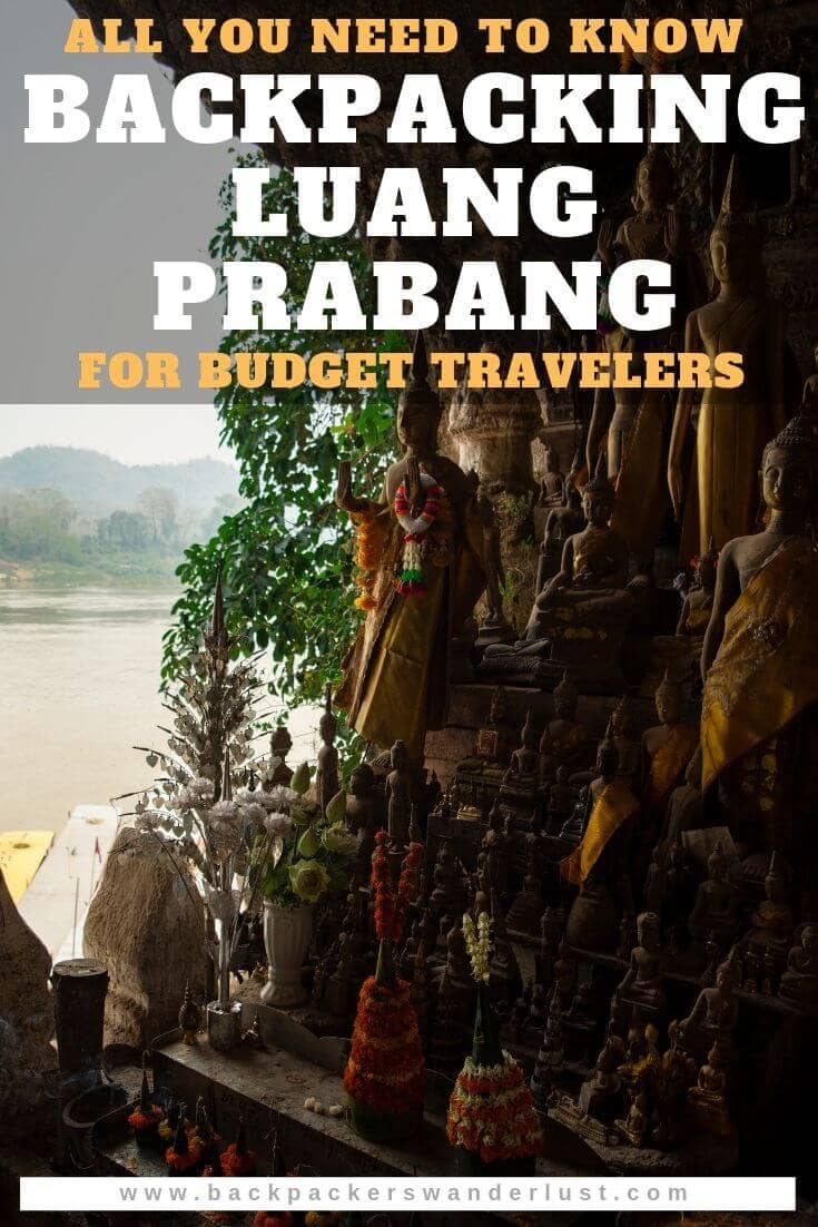 Backpacking Luang Prabang Guide: All You Need To Know 21 Find out the about all you need to know about backpacking Luang Prabang on a budget. I will be giving you all the information you need to know such as costs, getting around, accommodation, what to do and so much more!