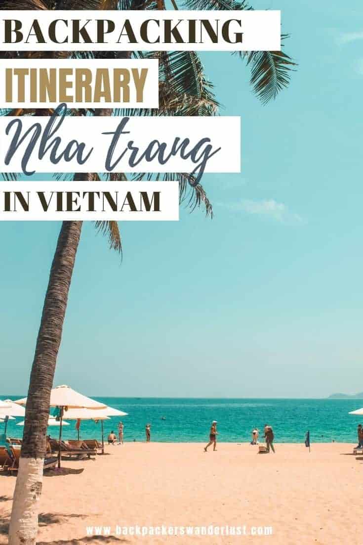 3 Day Nha Trang Itinerary & BEST Travel Tips 41 Find out all you need to know about backpacking Nha Trang and my Nha Trang itinerary. Check out the best things to do, restaurants, where to stay, and more for your 3 days in Nha Trang while exploring Vietnam!
