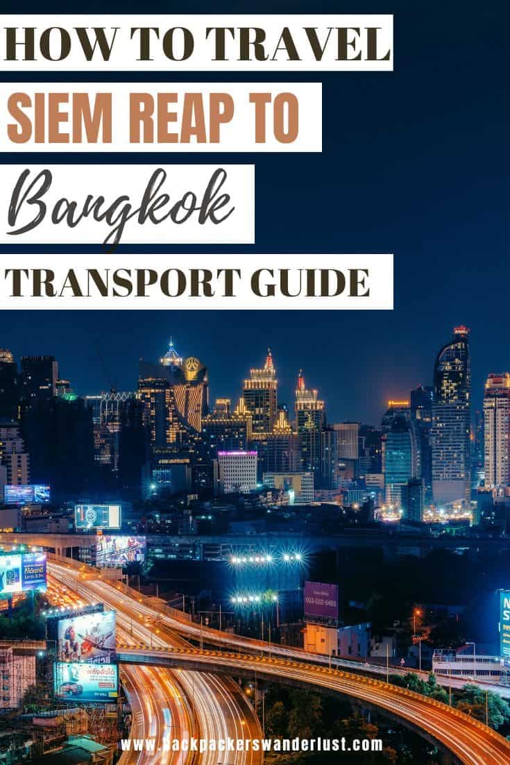 Siem Reap To Bangkok: The 4 BEST Ways To Travel 15 Come find out the best, easiest, and most cost-effective way to travel from Siem Reap to Bangkok. From what companies to book with, crossing the border from Cambodia to Thailand, costs, and more will be explained below for those backpacking Southeast Asia.