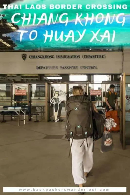 Chiang Khong To Huay Xai: Border Crossing Tips (2025) 17 Absolutely everything you need to know about the Thailand Laos Border Crossing and getting from Chiang Khong to Huay Xai, the two main border towns. Learn about what to do, each step in the border crossing process, where to stay, how to get around and more important information