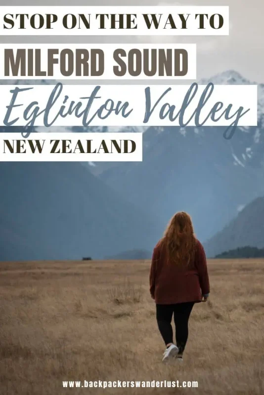 Eglinton Valley: ULTIMATE Guide For Visiting (2025) 24 If you are traveling towards Milford Sound one stop you need to make is at the impressive Eglinton Valley in Fiordland National Park. Let me tell you why you should visit, where to find it, how to get there, what to see, and more!